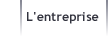 l'entreprise